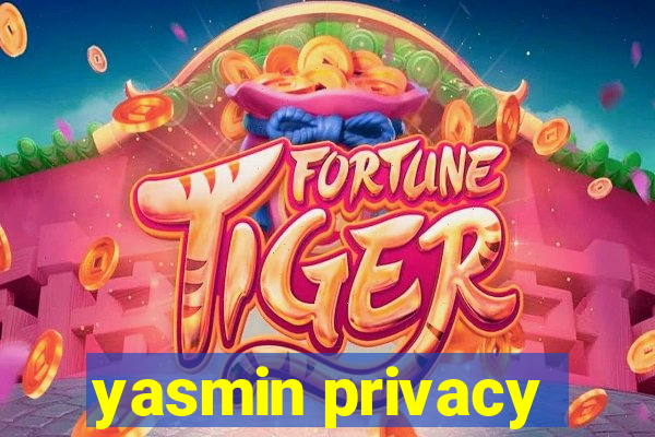 yasmin privacy